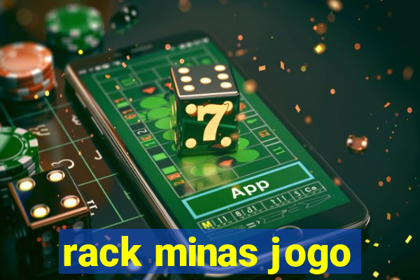 rack minas jogo